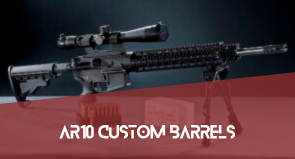 AR10 Custom Barrels